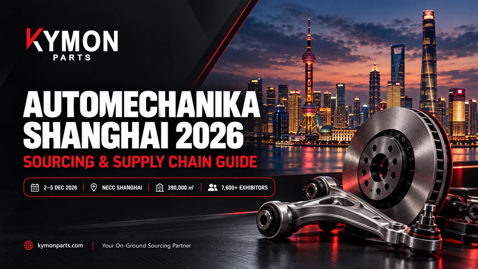 Практичний гід із закупівель на Automechanika Shanghai 2026: 390 000 кв.м, 7 600 експонентів та надійні поставки Практичний гід із закупівель на Automechanika Shanghai 2026: 390 000 кв.м, 7 600 експонентів та надійні поставки